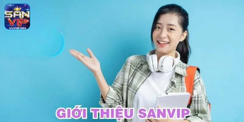 Giới thiệu tổng quan về game Xì Tố SANVIP